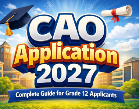 CAO Application 2027: Complete Guide for Grade 12 Applicants